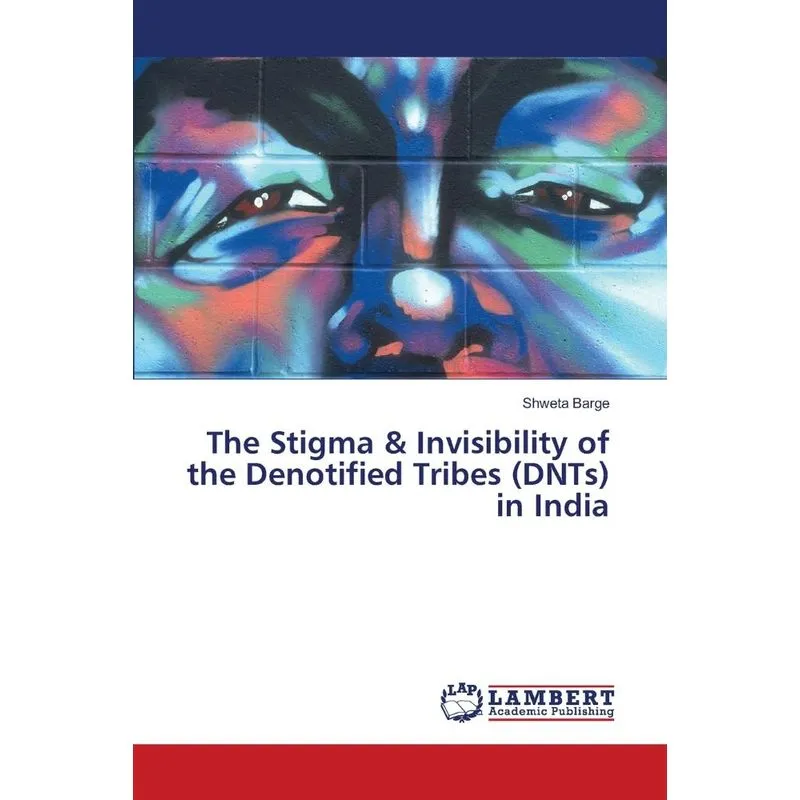 The Stigma & Invisibility of the Denotified Tribes (DNTs) i