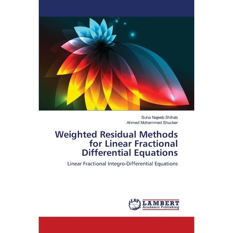 Weighted Residual Methods for Linear Fractional Differentia