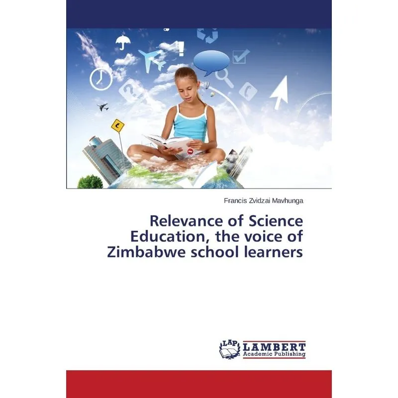 Relevance of Science Education, the Voice of Zimbabwe Schoo