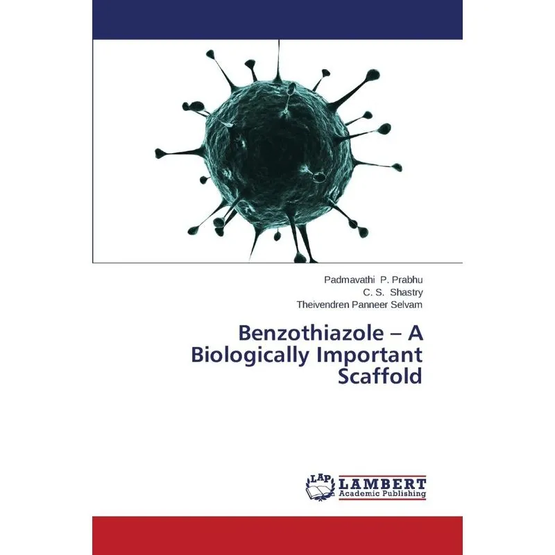 Benzothiazole - A Biologically Important Scaffold