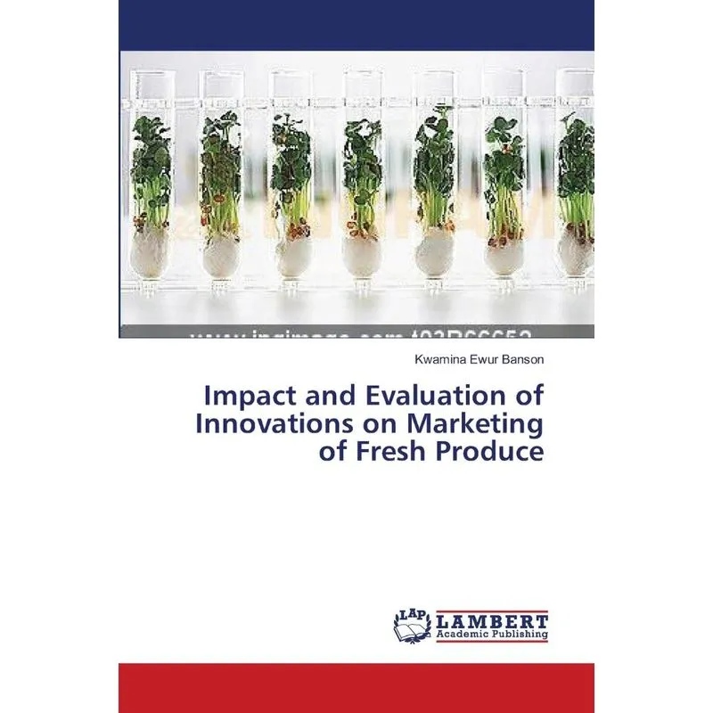 Impact and Evaluation of Innovations on Marketing of Fresh