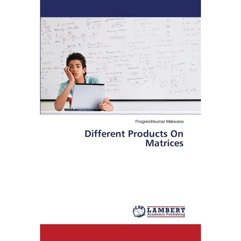 Different Products on Matrices
