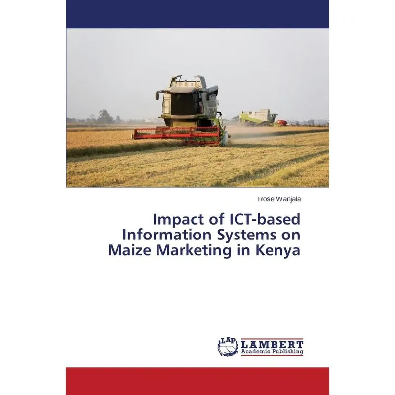 Impact of ICT-based Information Systems on Maize Marketing
