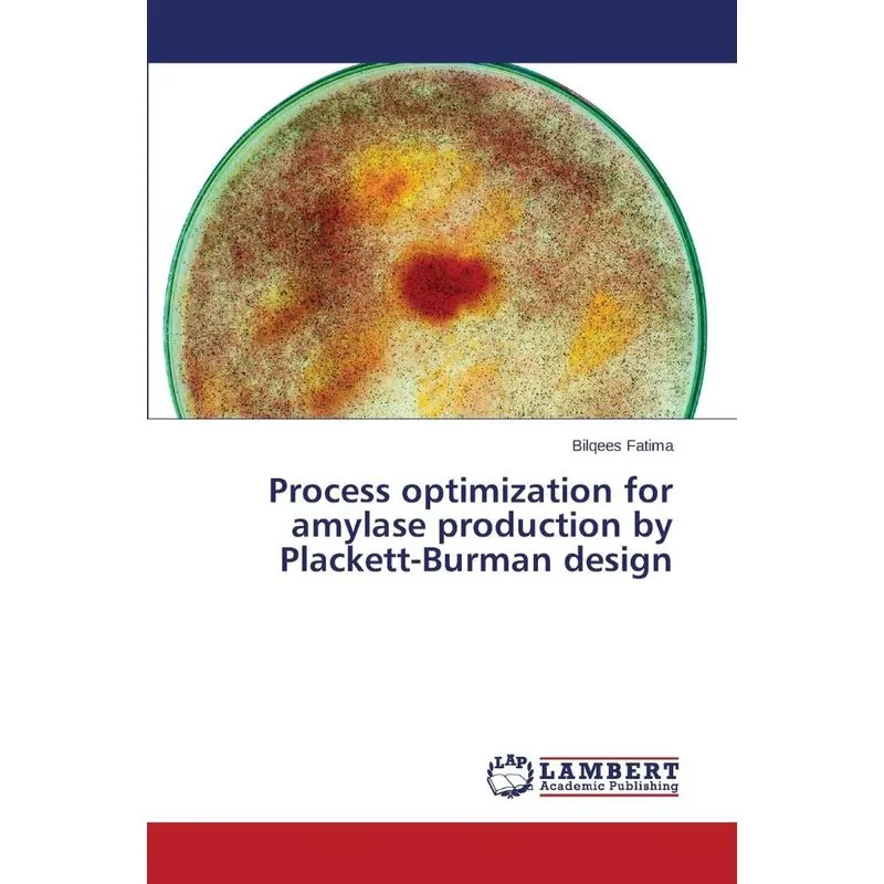 Process optimization for amylase production by Plackett-Bur