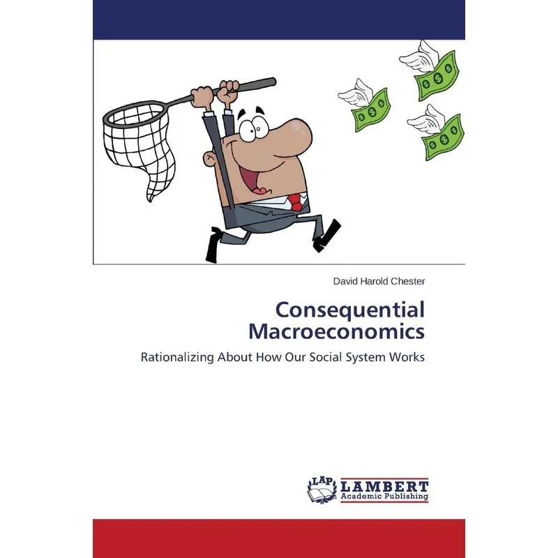 Consequential Macroeconomics