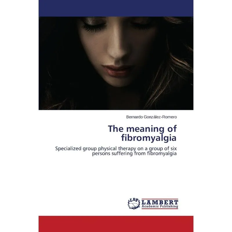 The meaning of fibromyalgia