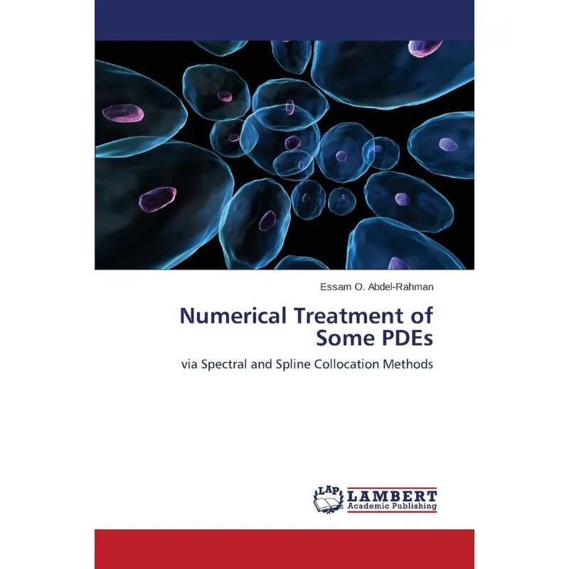 Numerical Treatment of Some PDEs