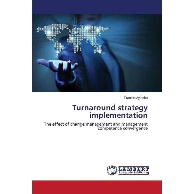 Turnaround strategy implementation