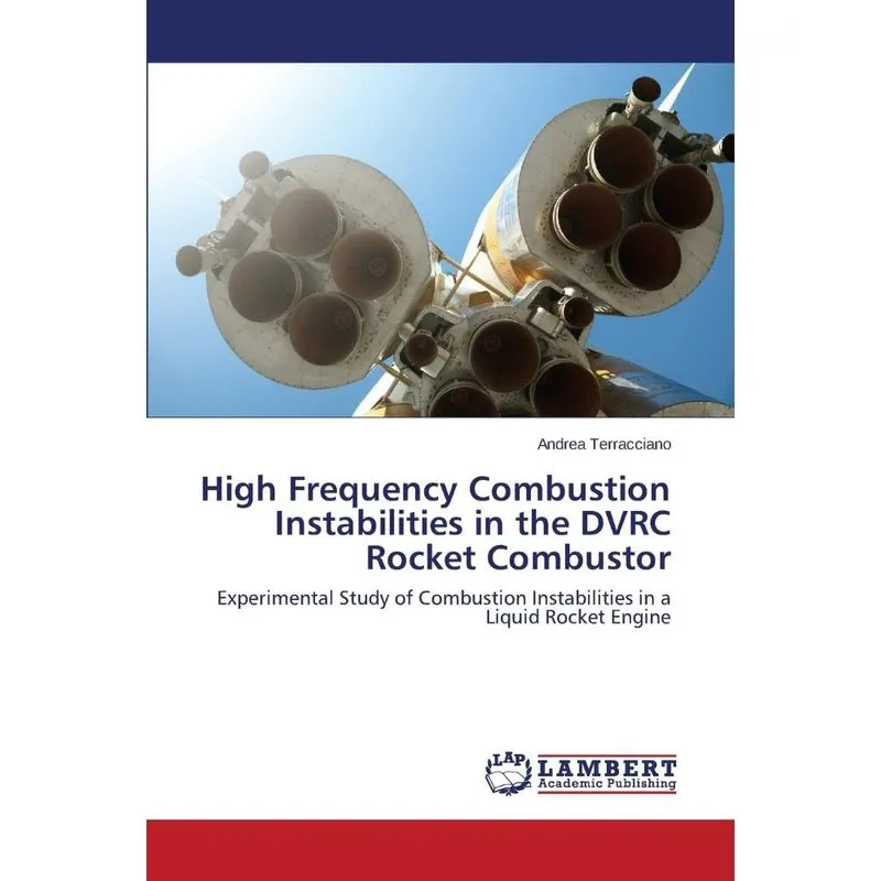 High Frequency Combustion Instabilities in the DVRC Rocket