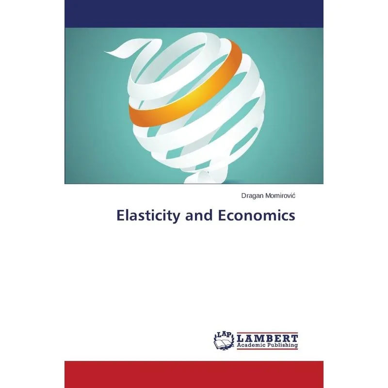 Elasticity and Economics