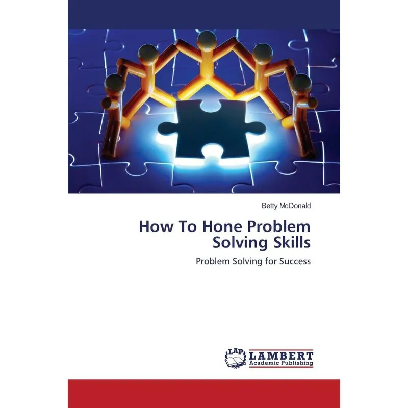 How To Hone Problem Solving Skills