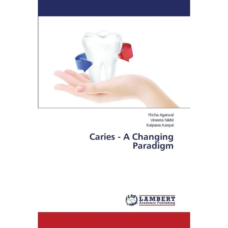 Caries - A Changing Paradigm