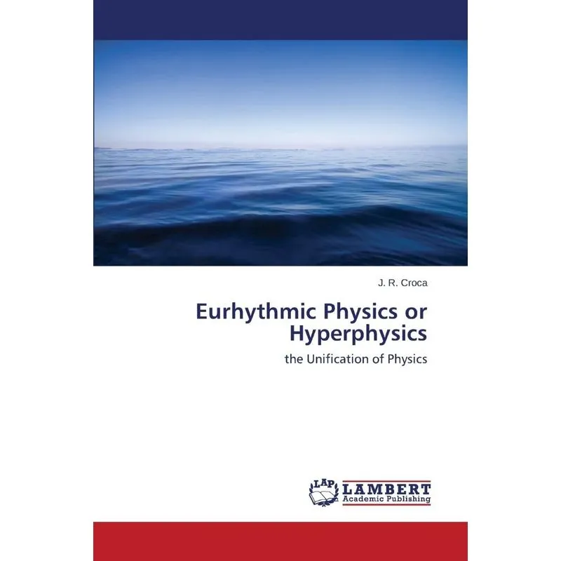 Eurhythmic Physics or Hyperphysics