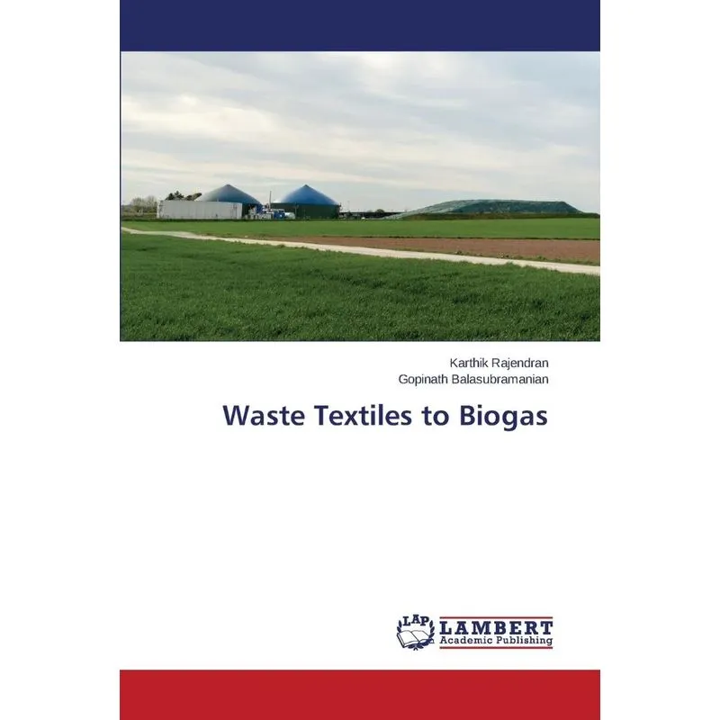 Waste Textiles to Biogas