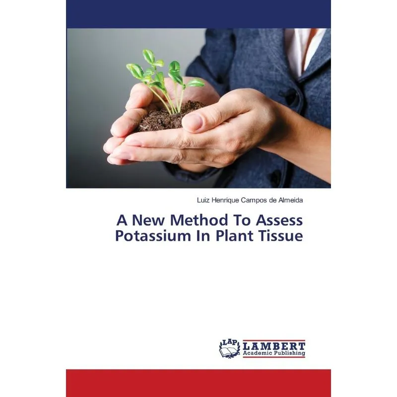 A New Method To Assess Potassium In Plant Tissue