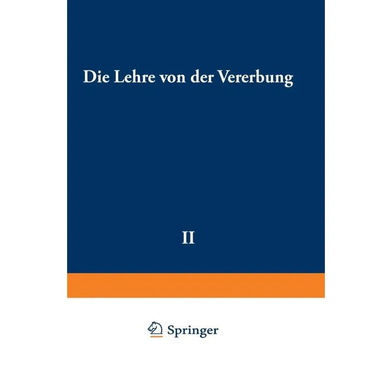 Die Lehre von der Vererbung