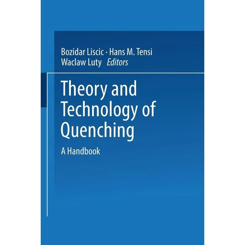 Theory and Technology of Quenching