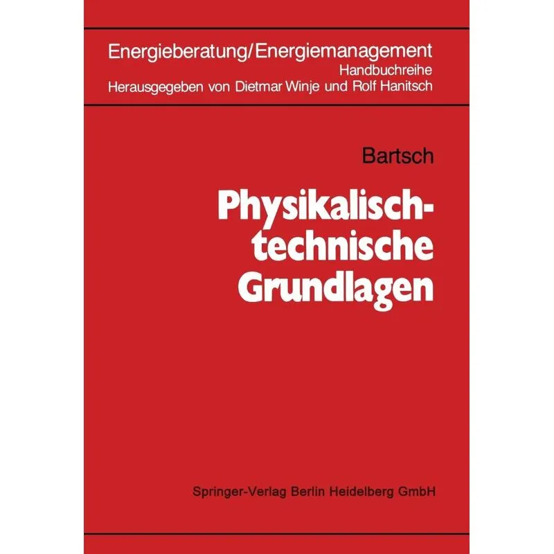 Physikalisch-Technische Grundlagen