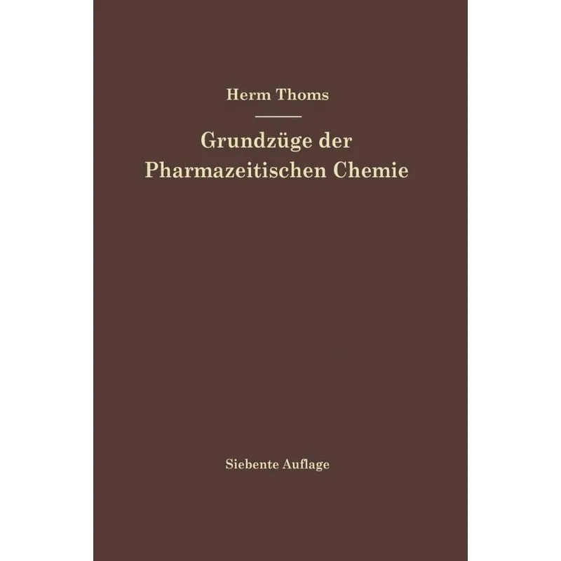 Grundzüge der Pharmazeutischen Chemie