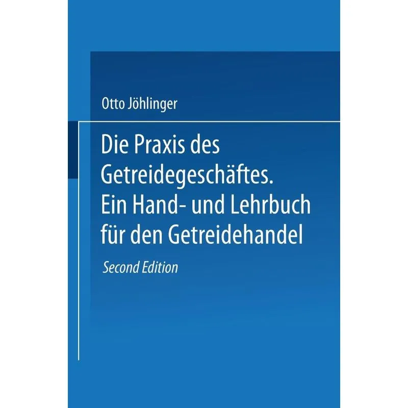 Die Praxis des Getreidegeschäftes