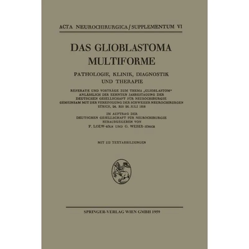 Das Glioblastoma Multiforme