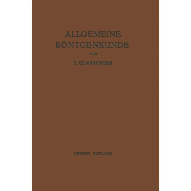 Allgemeine Röntgenkunde