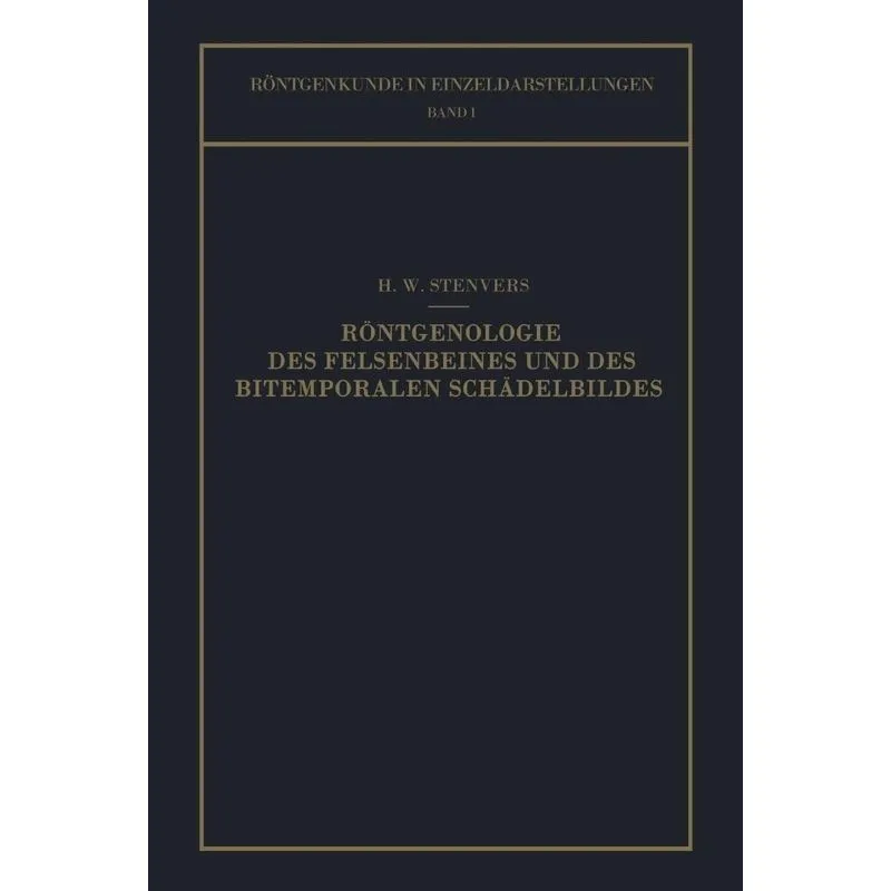 Röntgenologie des Felsenbeines und des Bitemporalen Schädel