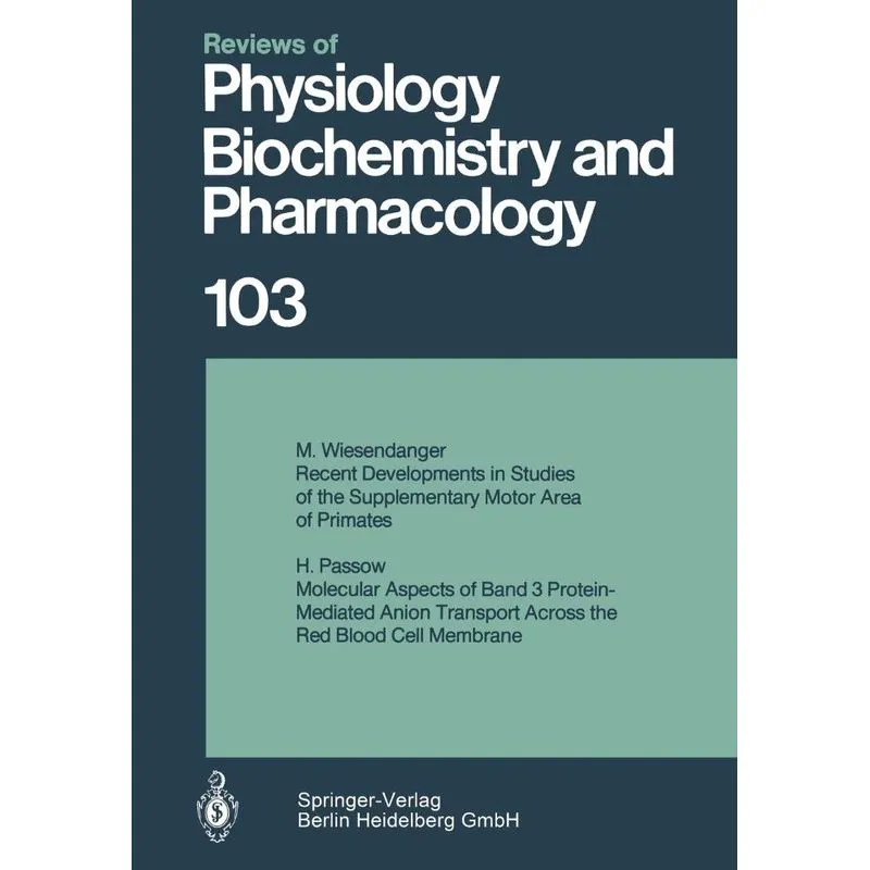 Reviews of Physiology, Biochemistry and Pharmacology 103