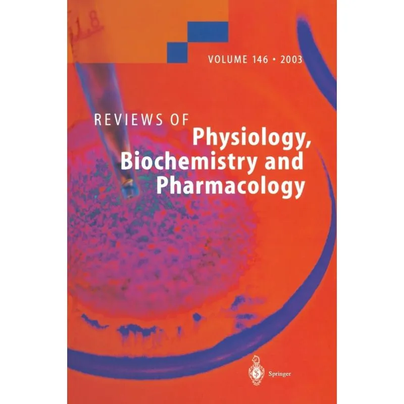 Reviews of Physiology, Biochemistry and Pharmacology