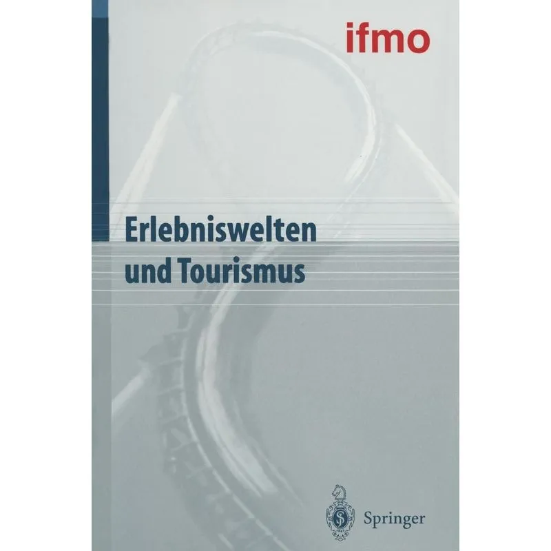 Erlebniswelten und Tourismus