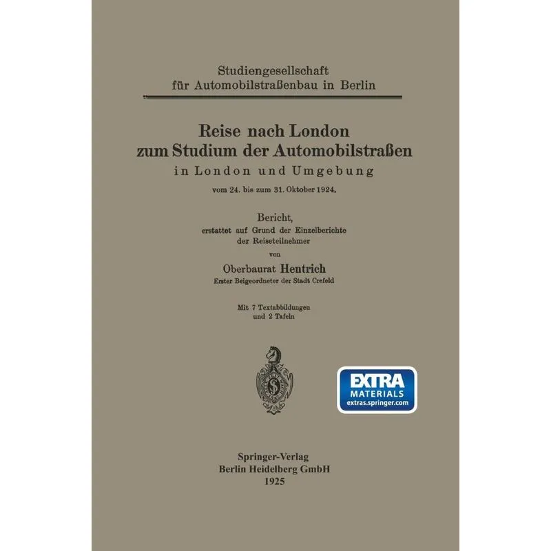 Reise Nach London Zum Studium Der Automobilstrassen in London Und Umgebung Vom 24. Bis Zum 31. Oktober 1924