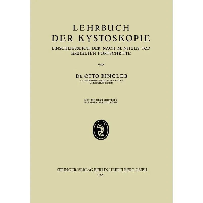 Lehrbuch Der Kystoskopie Einschliesslich Der Nach M. Nitzes
