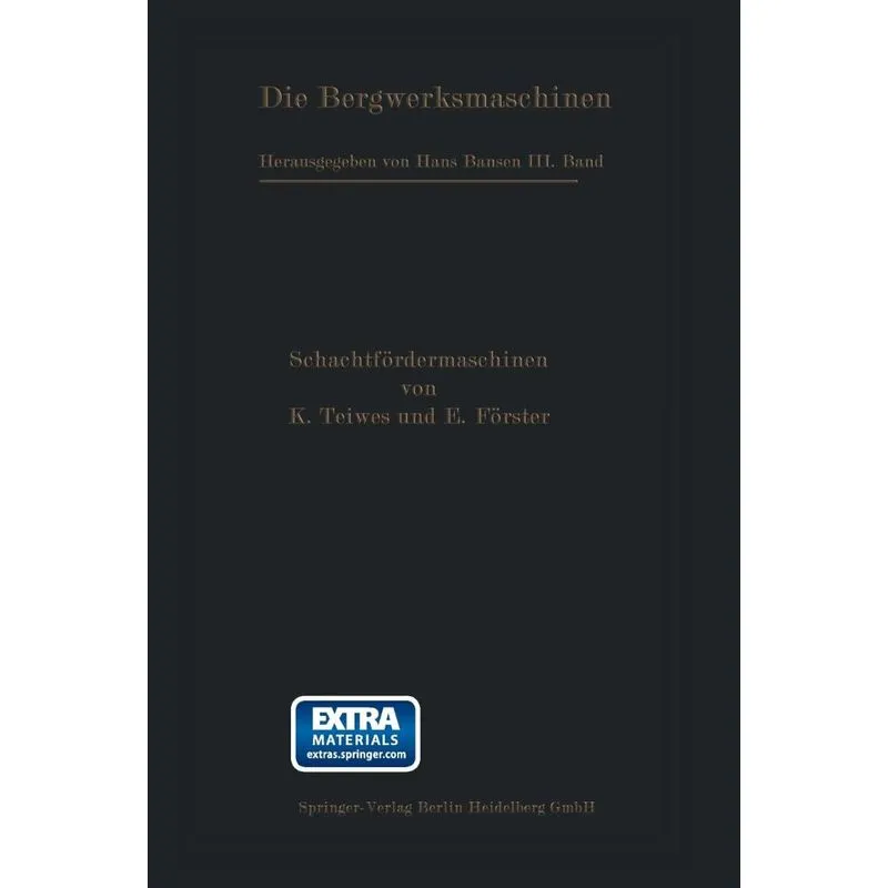 Die Schachtfordermaschinen