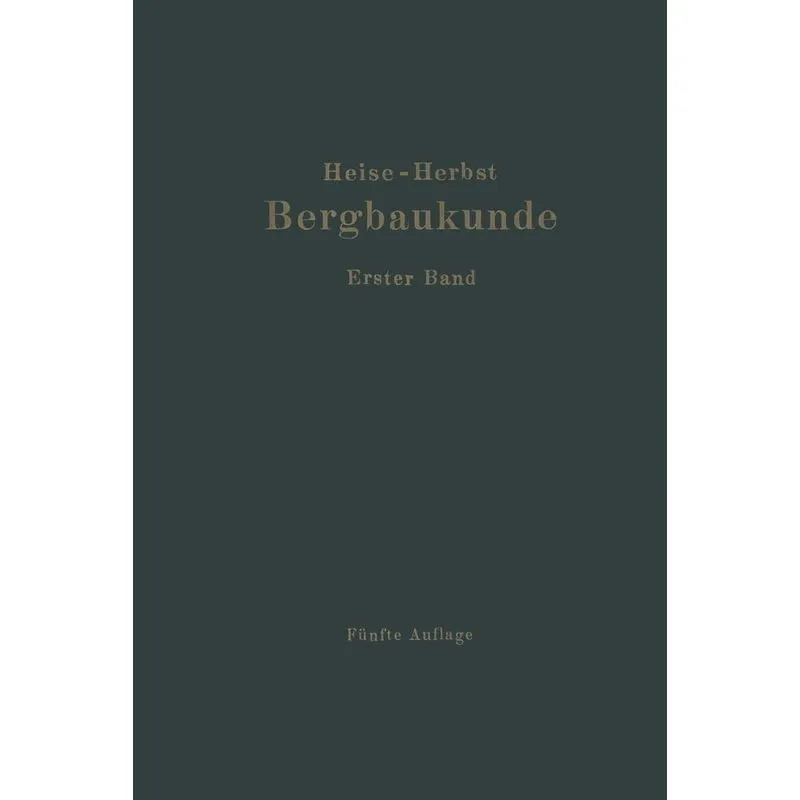 Lehrbuch Der Bergbaukunde