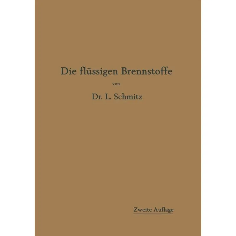 Die Flussigen Brennstoffe