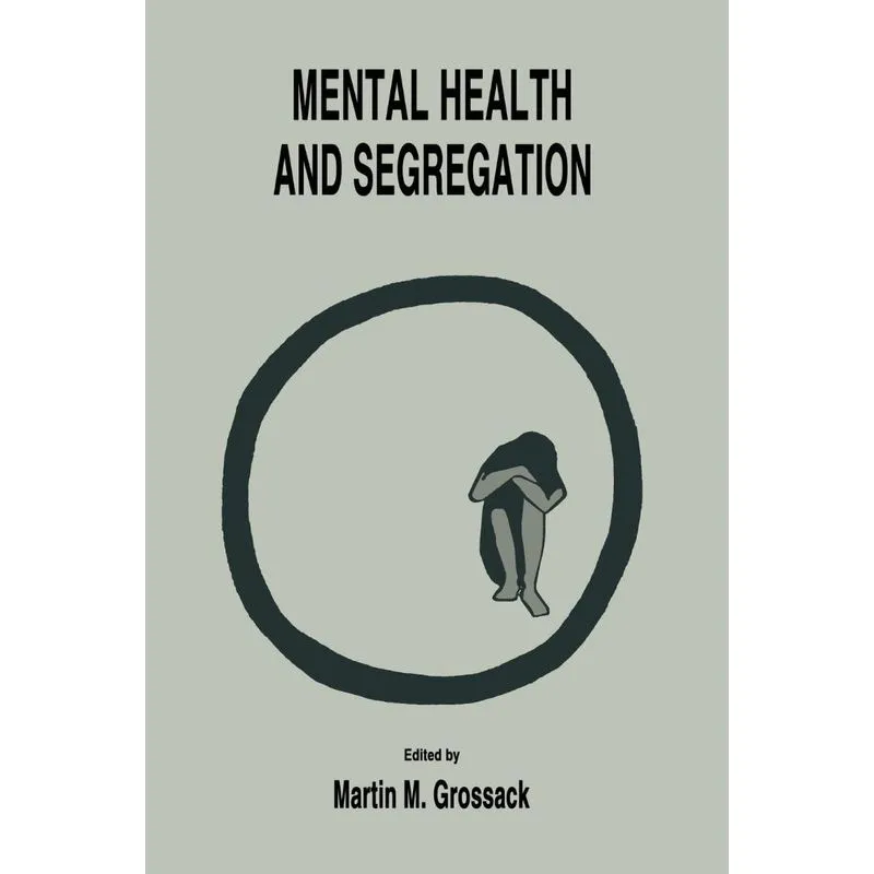 Mental Health and Segregation