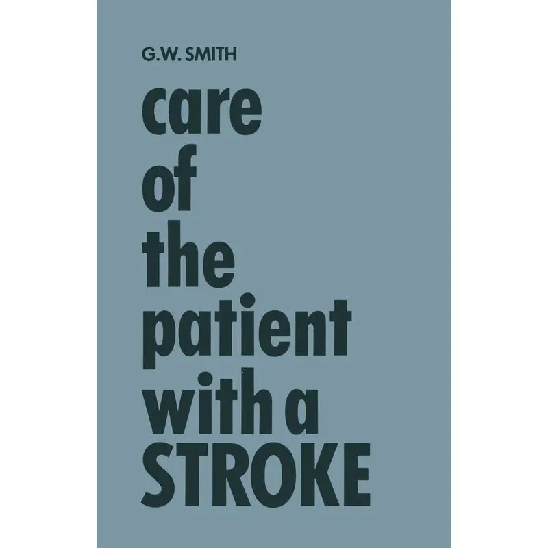 Care of the Patient with a Stroke