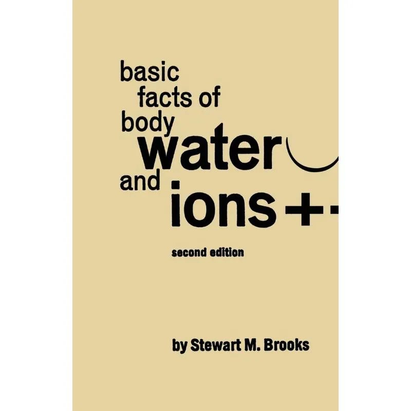 Basic Facts of Body Water and Ions