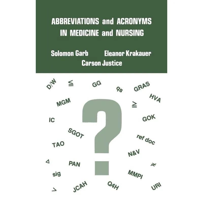 Abbreviations and Acronyms in Medicine and Nursing