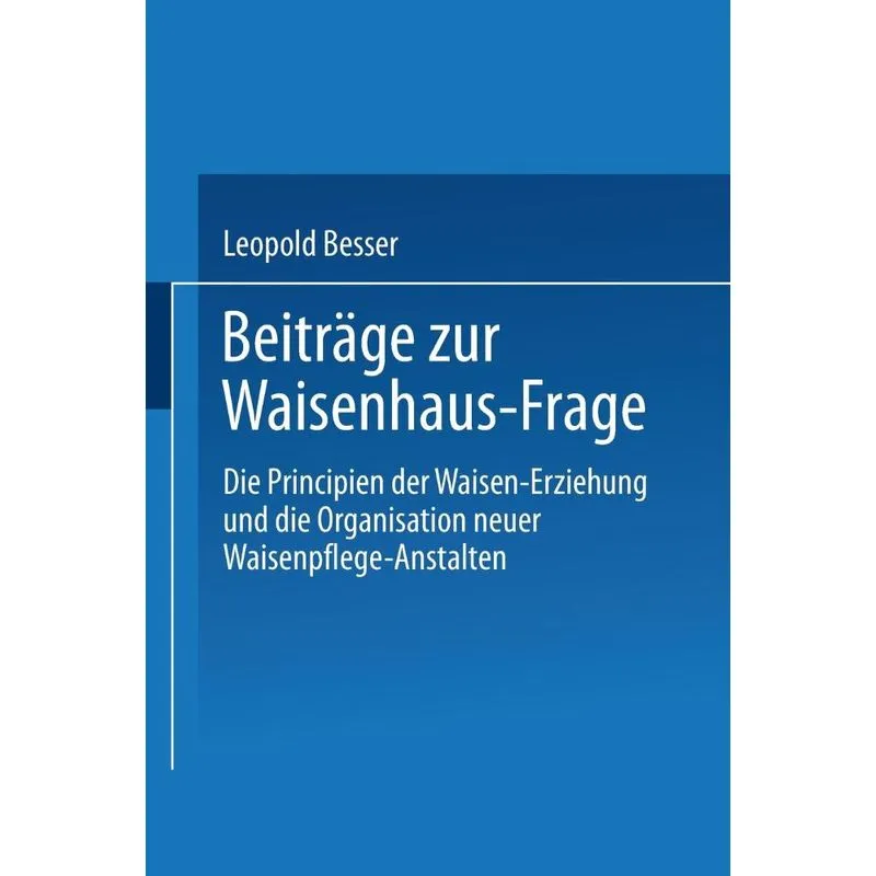 Beitrage Zur Waisenhaus-Frage