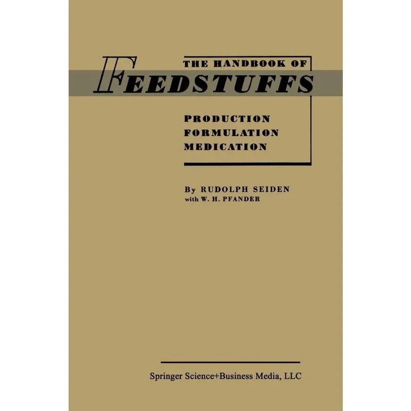 The Handbook of Feedstuffs