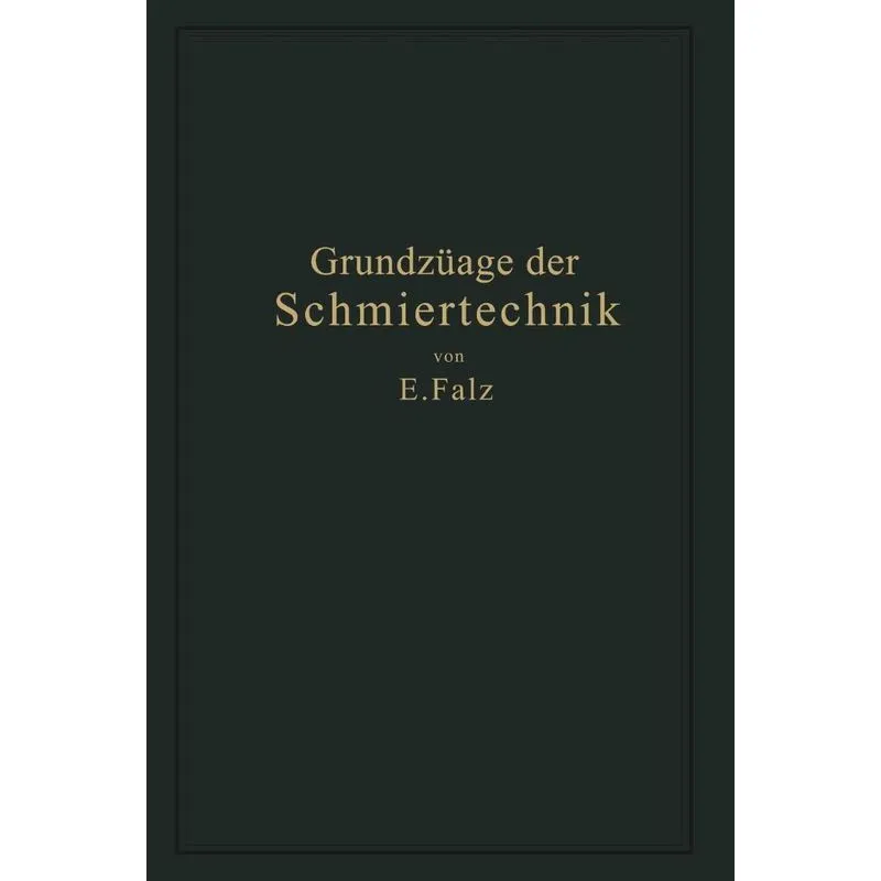 Grundzuge Der Schmiertechnik