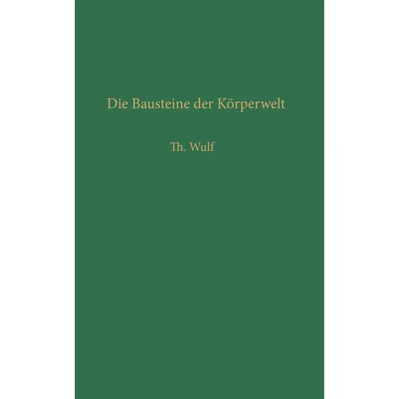 Die Bausteine Der Korperwelt
