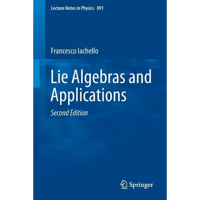 Lie Algebras And Applications