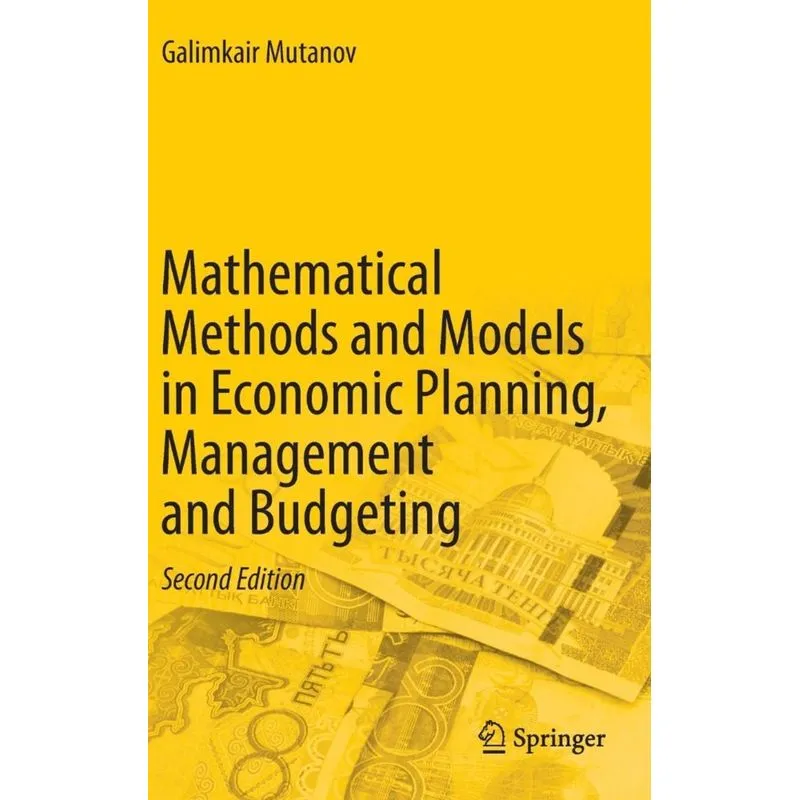 Mathematical Methods and Models in Economic Planning, Management and Budgeting