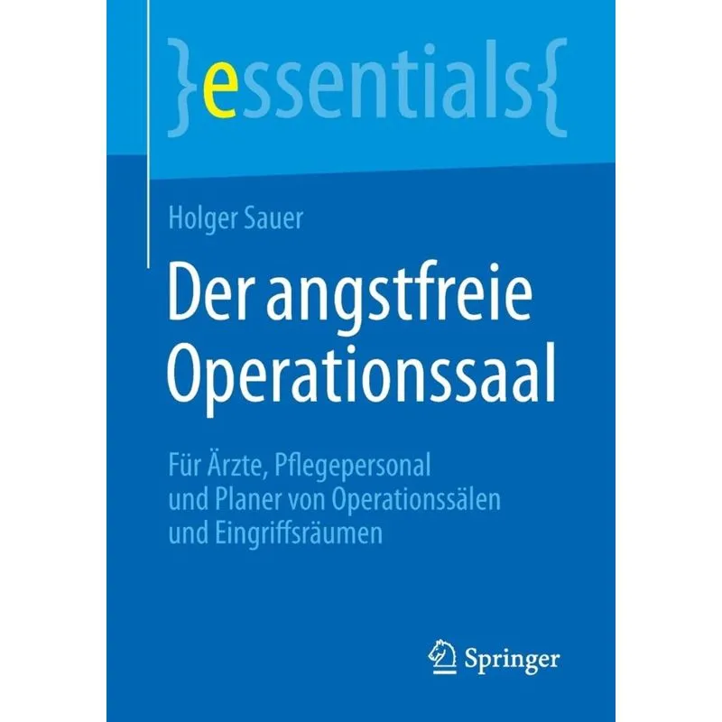 Der angstfreie Operationssaal