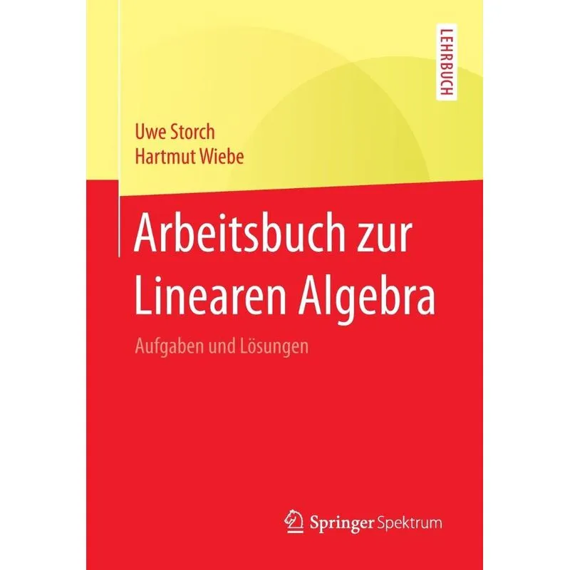 Arbeitsbuch zur Linearen Algebra
