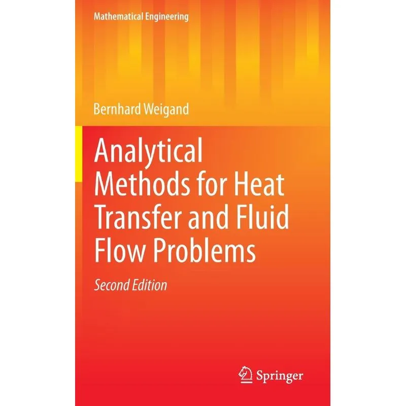 Analytical Methods for Heat Transfer and Fluid Flow Problems