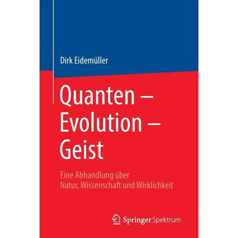 Quanten - Evolution - Geist