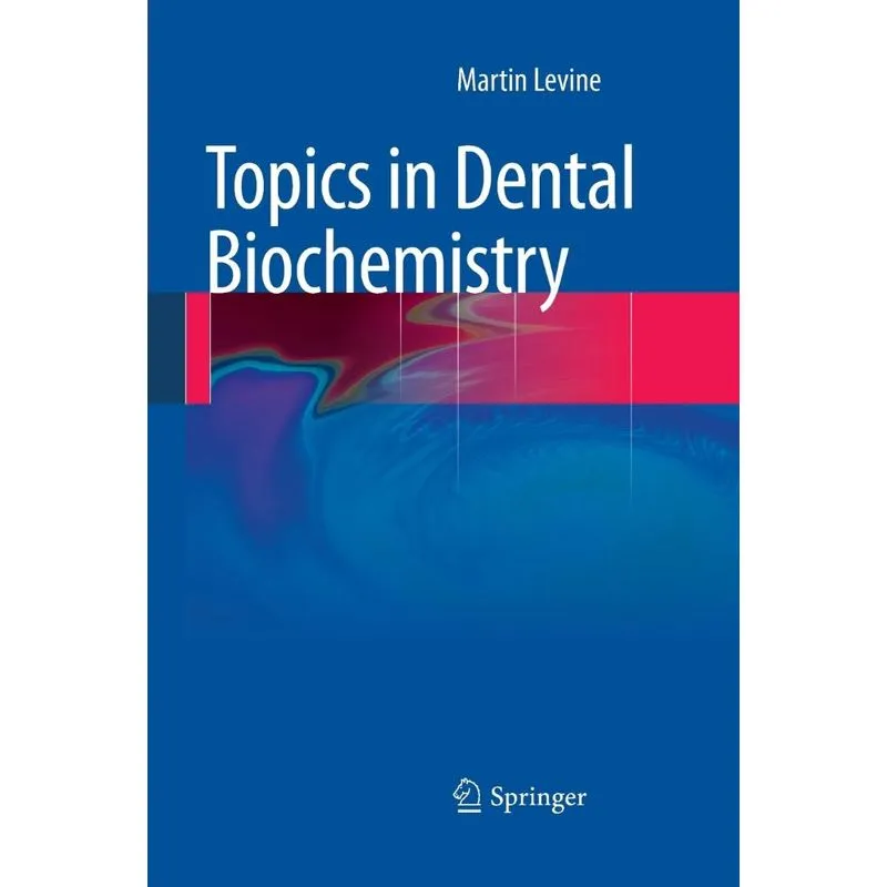 Topics in Dental Biochemistry